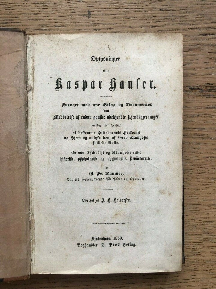 Oplysninger om Kaspar Hauser. , G. Fr. Daumer, emne: