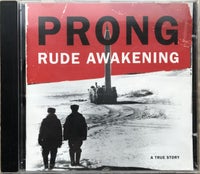 Prong: Rude awakening, rock