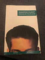 reparere tsunamien usund Shampoo planet, Douglas coupland, genre: anden kategori – dba.dk – Køb og  Salg af Nyt og Brugt