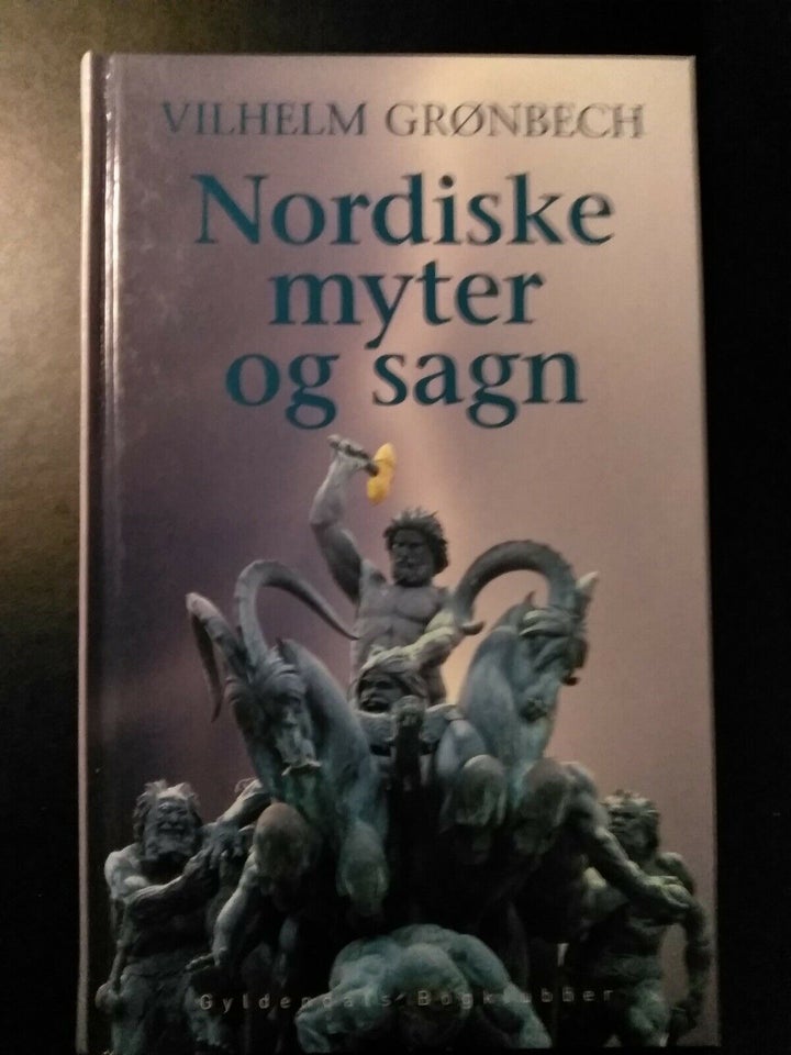 Nordiske myter og sagn. , Vilhelm Grønbeck , emne: religion