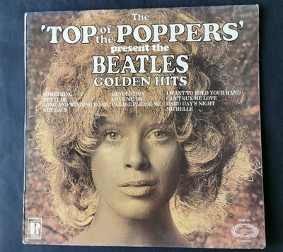 LP, The Top Of The Poppers, Present The Beatles Golden Hits, Pop, Meget flot vinyl, højest lidt over
