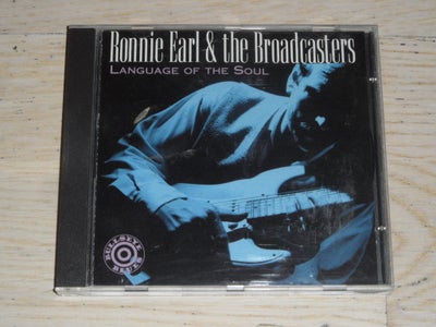 RONNIE EARL & THE BROADCASTERS: LA>NGUAGE OF THE SOUL, blues, 1994 Munich Records NETCD 9554
cd er v