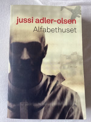 Alfabethuset, Jussi adler-Olsen, genre: krimi og spænding, Paperback 