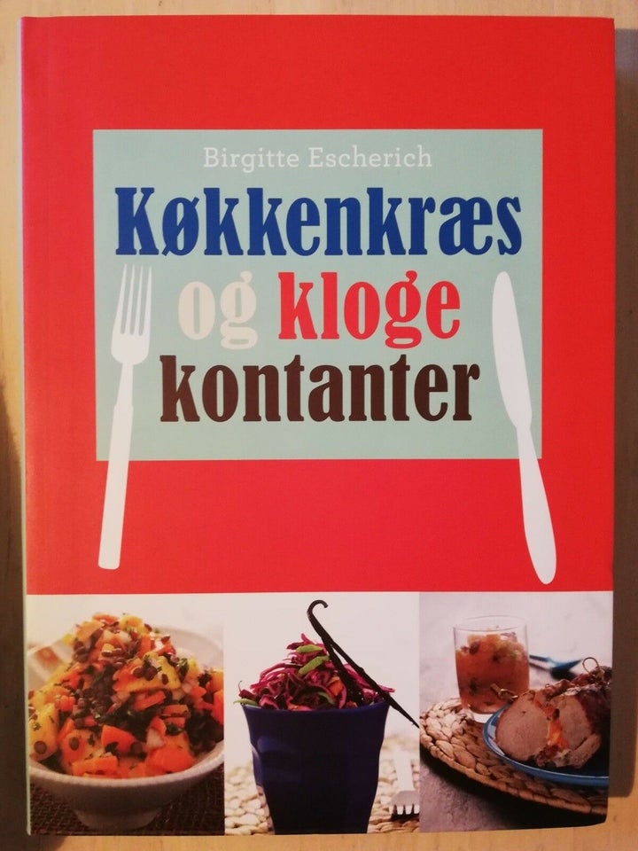 Køkkenkræs og kloge kontanter, Birgitte Escherich, emne: