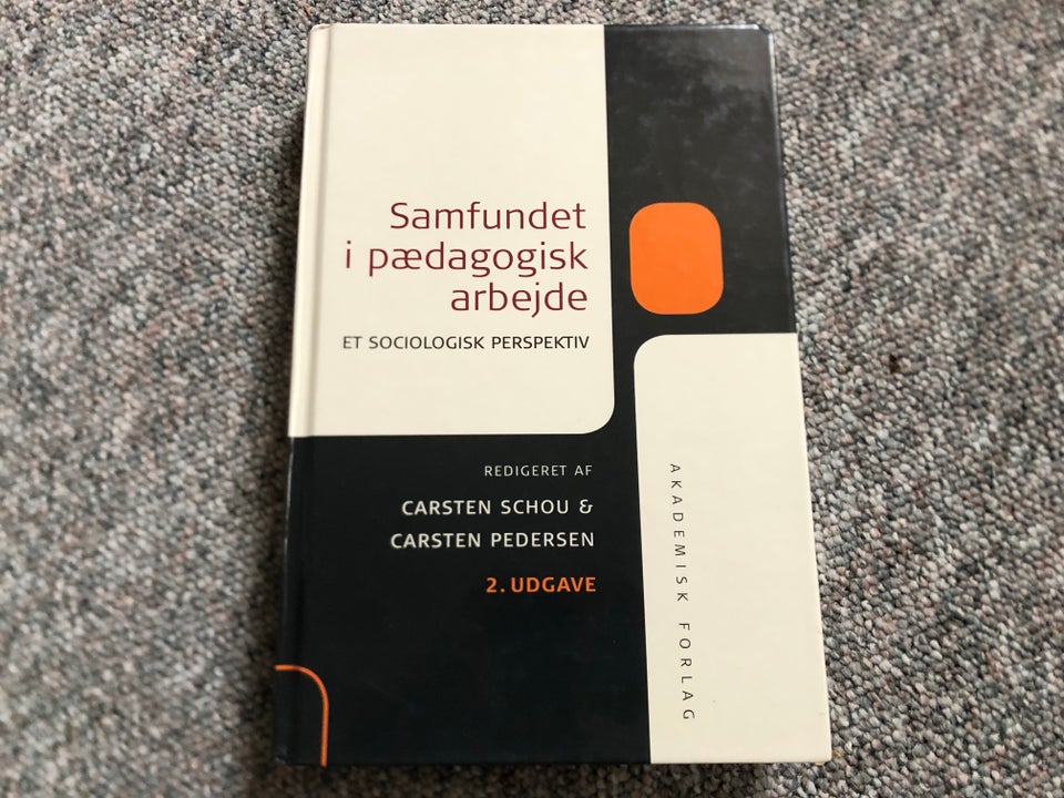 Samfundet i pædagogisk arbejde, Carsten Schou og Carsten