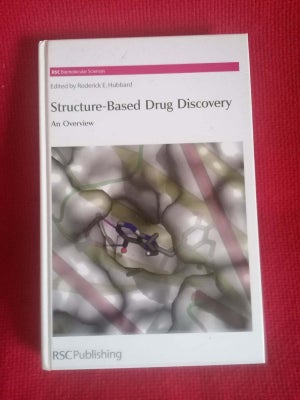 Structure - Based Drug Discovery, R. Hubbard, - The Royal Chemistry of Science
- Roderick E. Hubbard