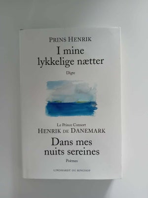 I mine lykkelige nætter, Prins Henrik, genre: digte, Prins Henrik: "I mine lykkelige nætter - Dans m