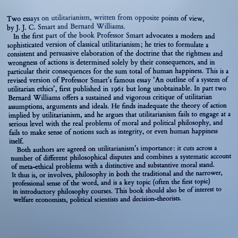 Utilitarianism: For and Against, J. J. C. Smart & Bernard