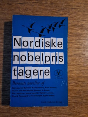 Nordiske Nobelpristagere, Orla Lundbo (red.), genre: noveller, Berømte noveller af:
Bjørnstjerne Bjø
