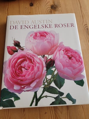 De engelske roser, David Austin, emne: biologi og botanik, Fint eksemplar fra 2006.