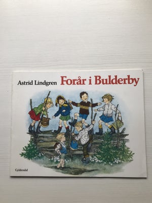 Astrid Lindgren, Forår i Bulderby, Flot billedbog om børnene i Bulderby.
Har blødt omslag.
Står som 