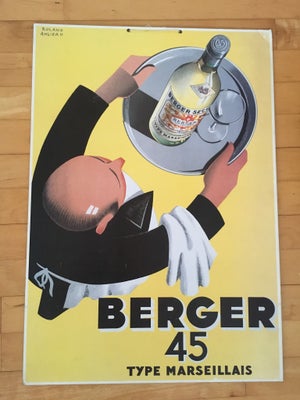 Plakat, Berger, Fransk reklame papskilt, plakat med Berger pastis.
Med patina, blandt andet klæbepud