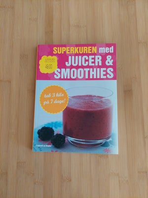 Superkuren med Juicer & SMOOTHIES, Lindhardt og Ringhof, emne: krop og sundhed, 







Paperback bo