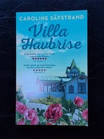 Villa Havbrise, CAROLINE SÄFSTRAND, genre: roman