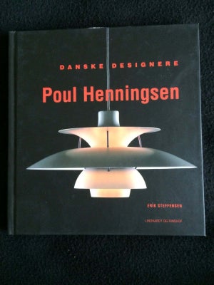 PH POUL HENNINGSEN DANSK DESIGN, ERIK STEFFENSN PH, år 2014, 2 udgave, SE OGSÅ MINE ANDRE ANNONCER


