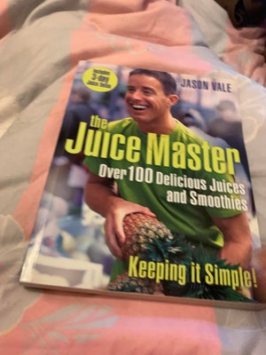 The juice Master Keeping It Simple: Over 100 Delic, Jason Vale, emne: mad og vin, The juice Master K