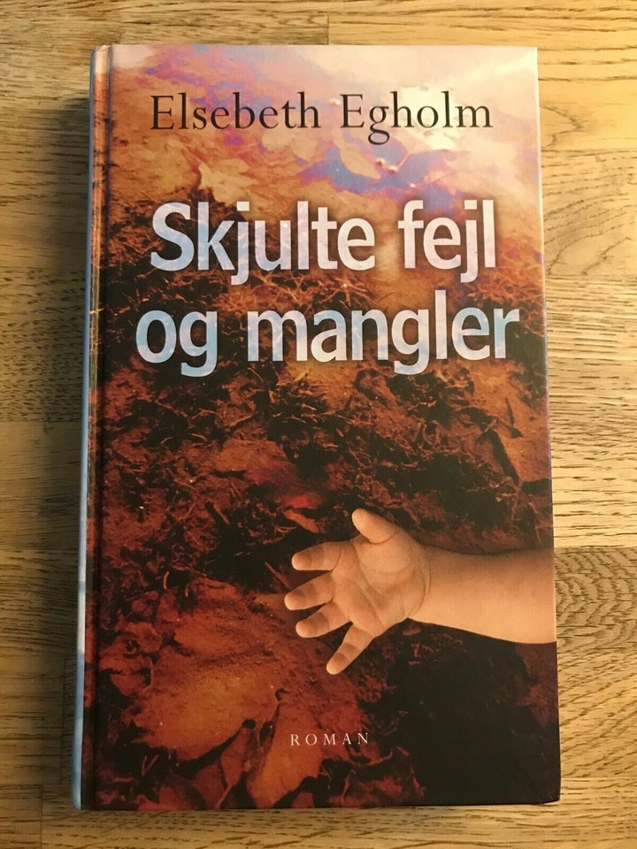 Skjulte fejl og mangler, Elsebeth Egholm, genre: roman