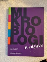 Mikrobiologi - hånden på hjertet, Lene , 3 udgave udgave