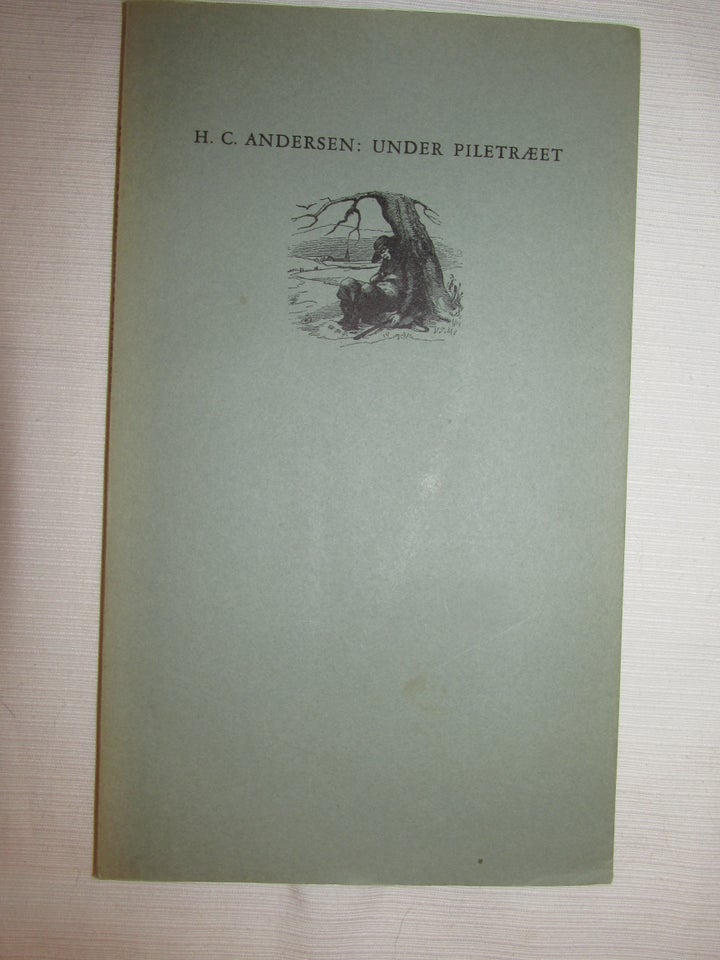 Under piletræet., H. C. Andersen, genre: eventyr