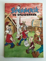 Svennerik og Gylledrikken, Tegneserie