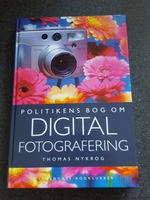 Digital fotografering, Thomas Nykrog, emne: film og foto, Digital fotografering, Thomas Nykrog, emne