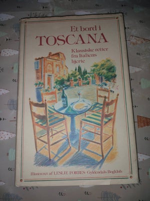 Et bord i Toscana, emne: mad og vin, Klassike retter fra Italiens hjerte.

Fin stand.

Se min profil