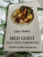 Med godt skal ondt fordrives, Ellen Møller