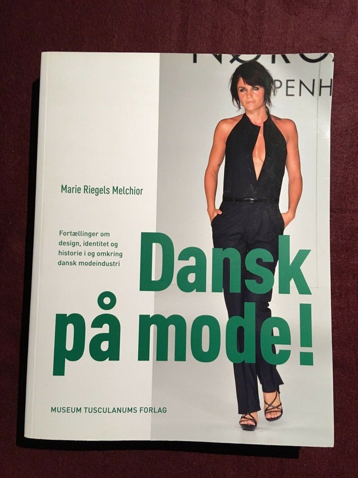 Dansk på mode, Marie Riegels Melchior, emne: mode