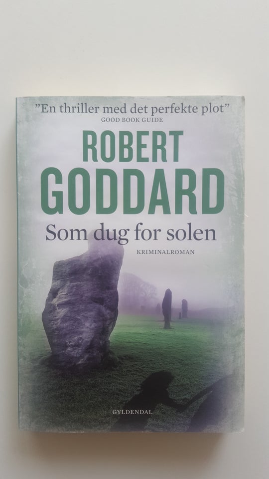 Som dug for solen, Robert Goddard, genre: krimi og spænding