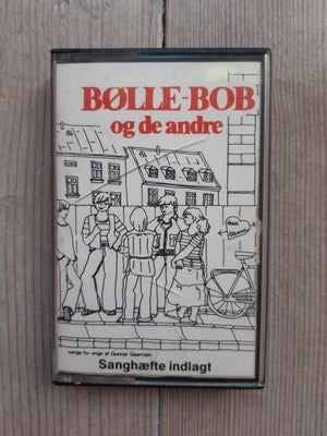 Andre samleobjekter, Bølle-Bob og de andre, originalt kassettebånd fra 1978 med sanghæfte.
Udgiver a