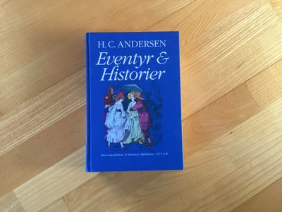 Eventyr & Historier, H. C. Andersen, genre: eventyr, Eventyr & Historier af H. C. Andersen 
Med intr