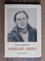 Nordahl Grieg, Johan Borgen