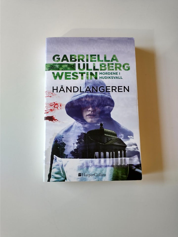 Håndlangeren - Mordene i Hudiksvall, Gabriella Ullberg