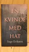 En kvinde med hat, Inge Eriksen, genre: roman