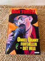 Onkel Danny fortæller det hele, Dan Turéll, anden bog