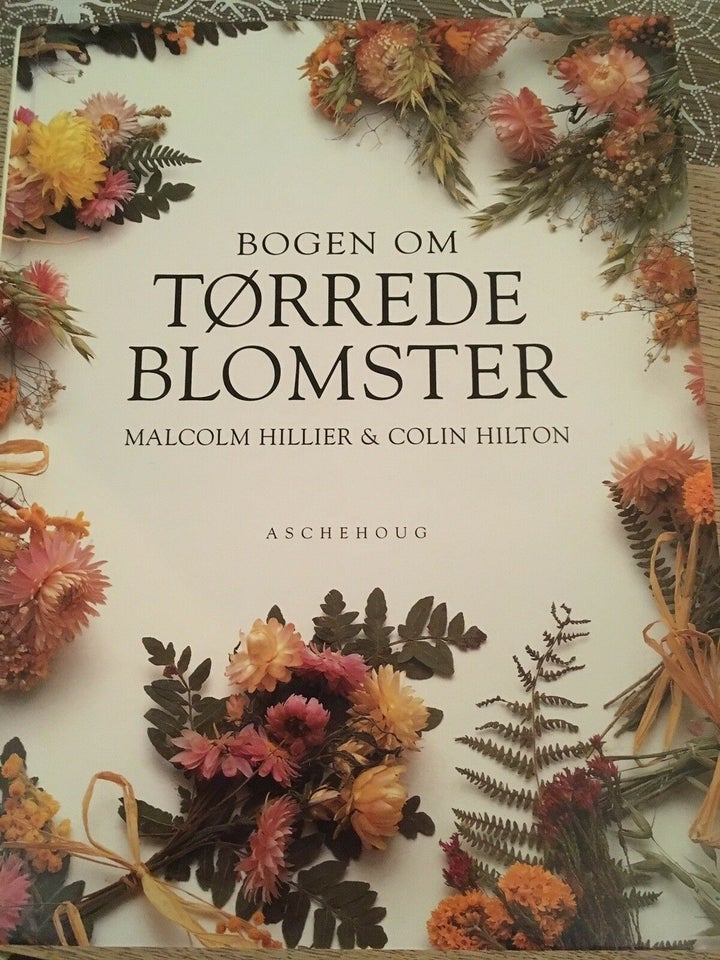 Bogen om Tørrede blomster, Malcolm Hillier & Colin Hilton,