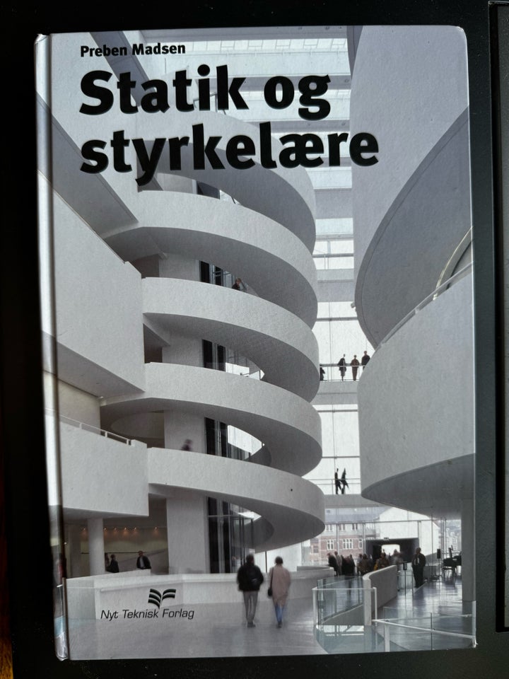 STATIK og STYRKELÆRE - 347 s, Preben Madsen, emne: