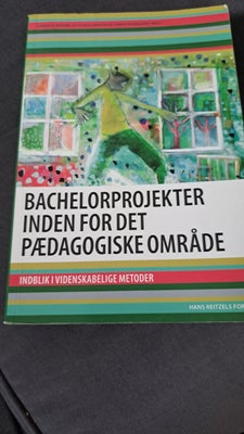 Bachelorprojekter inden for det pædagogiske område, Stinne Glasdam m.fl, år 2016, 1 udgave