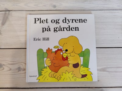 Plet bøger, Eric Hill, Prisen er pr. stk.
Plet og dyrene på gården
Tillykke plet
Godnat plet