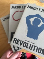 Liberty Revolution, Eksil, Jakob Ejersbo