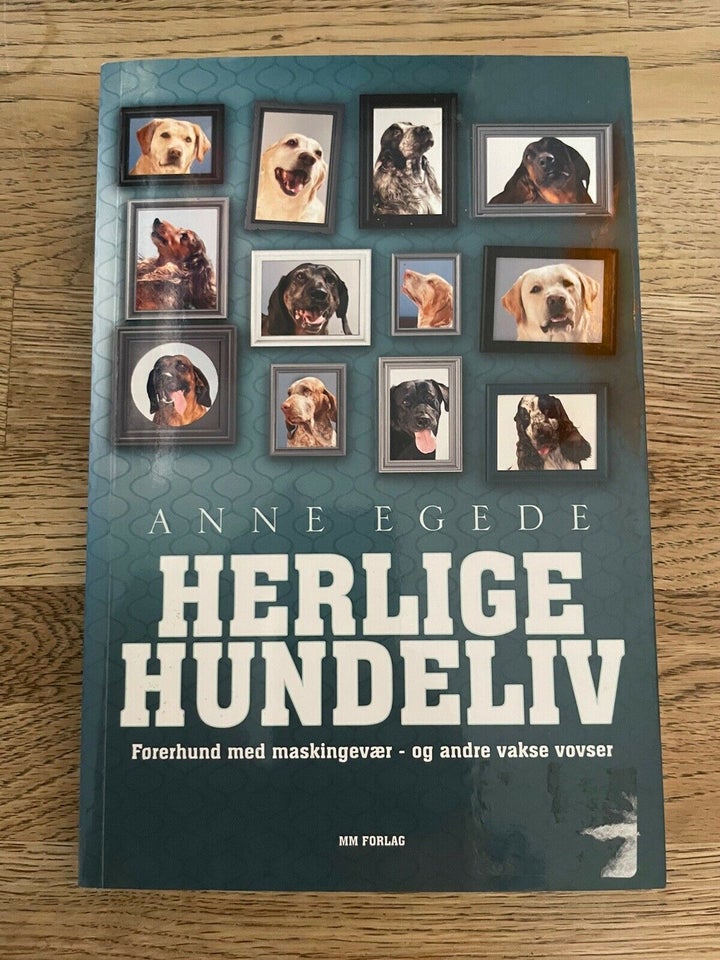 Herlige hundeliv, Anne Egede, emne: dyr