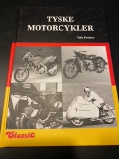 TYSKE MOTORCYKLER, Villy Poulsen, emne: motorcykler, Storværket (144 sider) om en af de stærkeste MC
