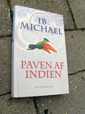 PAVEN AF INDIEN, IB MICHAEL, genre: roman, EN MEGET VELHOLDT BOG I HARDBACK.
IB MICHAEL.
PAVEN AF IN