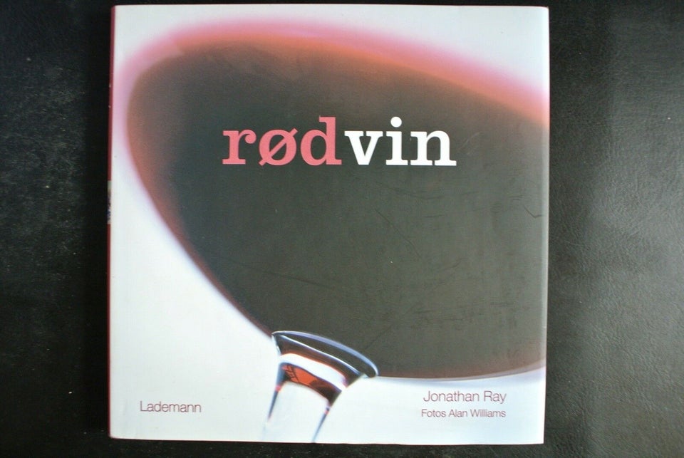 rødvin, af jonathan ray, emne: mad og vin