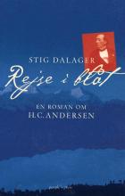 Rejse i blåt : en roman om H.C. Andersen, Af Stig Dalager, genre: roman, 2004. 341 sider, hft. - NB: