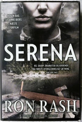 Serena, Ron Rash, genre: roman, For tryg og hurtig handel... ring eller sms til: 22969779

"Frem for