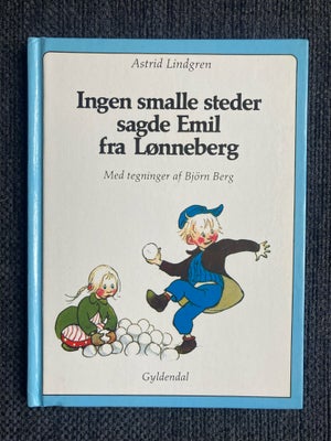 Ingen smalle steder sagde Emil fra Lønneberg, Astrid Lindgren