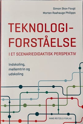 Teknologiforståelse, Simon Skov Fougt og Morten Raahauge Philipps, år 2020, 1. udgave, Som ny, uden 