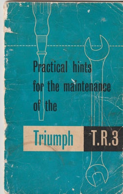 Instrkuktionsbog, Triumph TR 3, Instruktionsbog med tekniske data for engelsk sportsvogn Triumph TR 