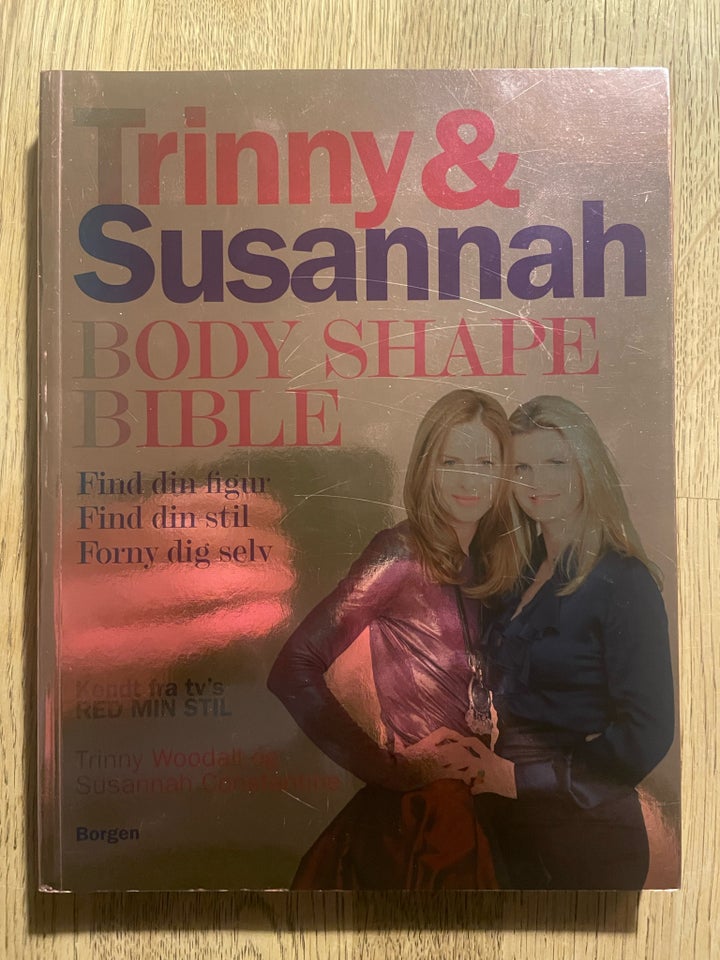 Trinny & Susannah Body shape bible, Trinny Woodall &